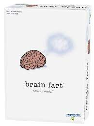 Brain Fart (14+ Years)