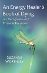An Energy Healer's Book of Dying book