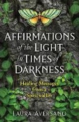 Affirmations of the Light in Times of Darkness book