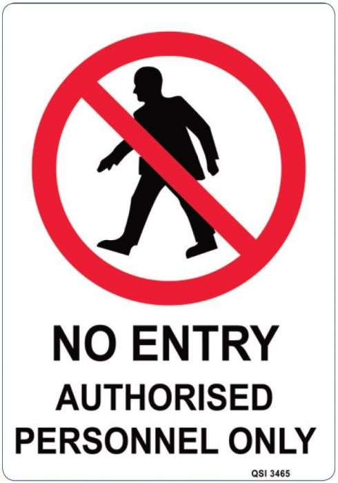 NO ENTRY AUTHORISED PERSONNEL ONLY 450 x 300mm Screenprinted Sign
