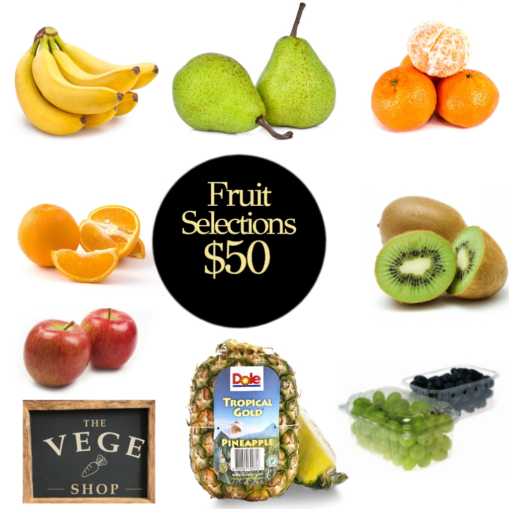 FRUIT SELECTIONS $50 PACK