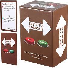 Sh*tty Choices card game