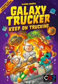 Galaxy Trucker Keep on trucking