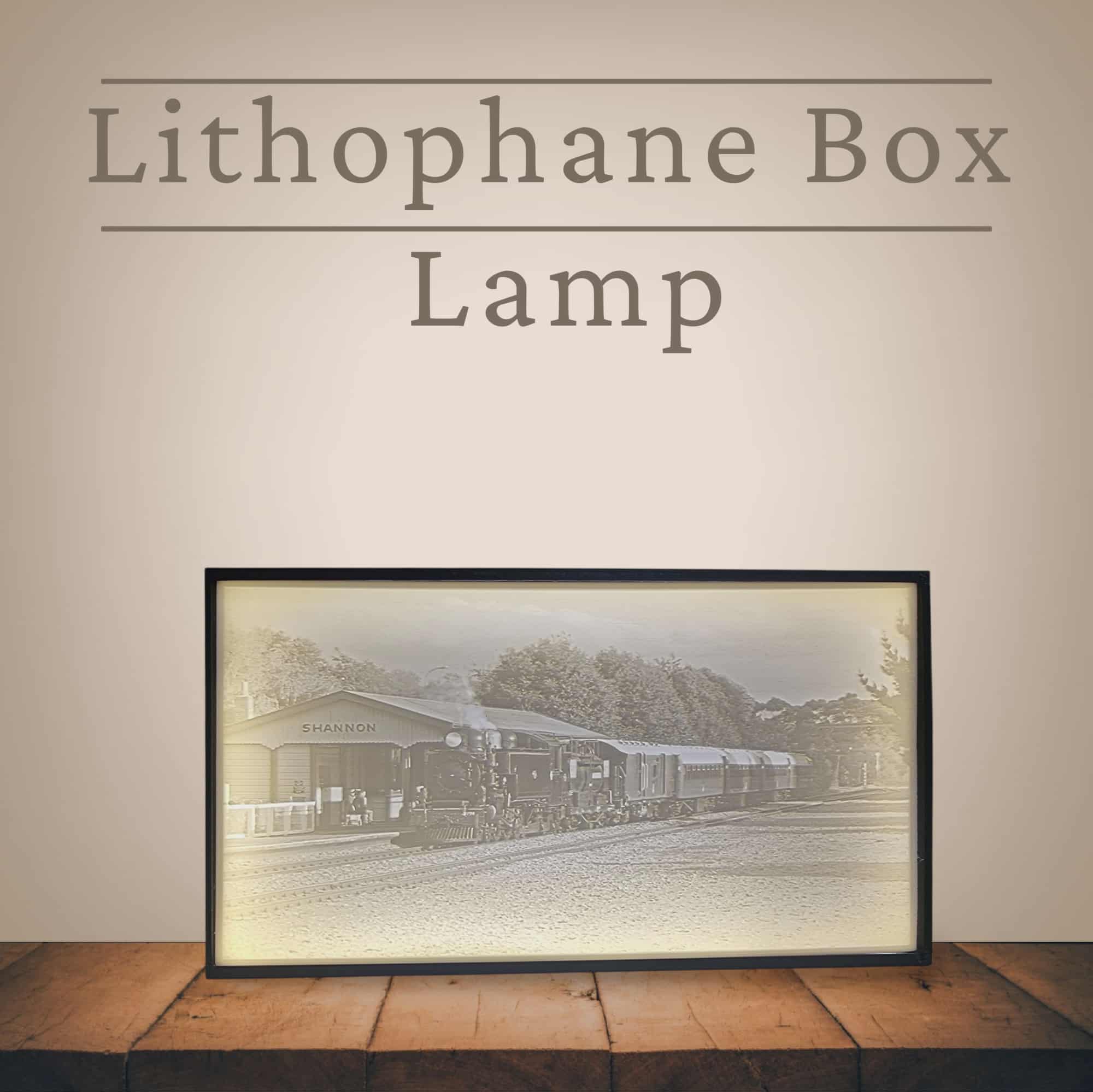 Lithophane Box Lamp- Shannon Railway Museum